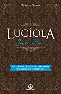 Lucíola - Com questões comentadas de vestibular