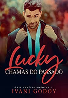 Livro Lucky: Chamas do Passado (Série Família Donovan 1)