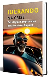 Livro Lucrando Na Crise: Estratégias Comprovadas Para Construir Riqueza