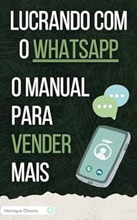 Livro Lucrando com o WhatsApp : O Manual para Vender Mais