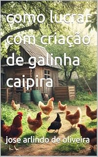 Livro como lucrar com criação de galinha caipira