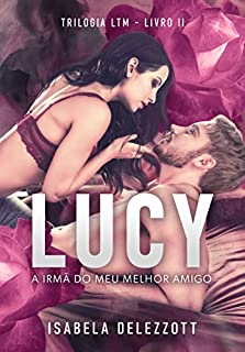 Livro LUCY: A irmã do meu melhor amigo