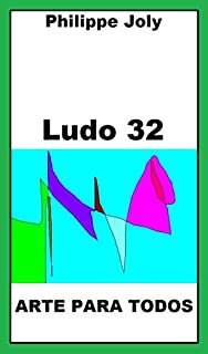 LUDO 32: ARTE PARA TODOS