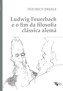 Livro Ludwig Feuerbach e o fim da filosofia clássica alemã