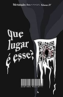 Livro Que lugar é esse? (No estado das coisas Livro 4)