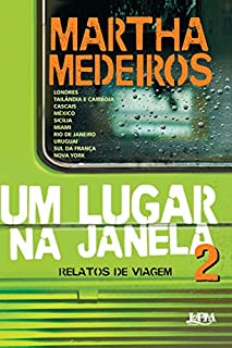 Livro Um lugar na janela 2: Relatos de viagem