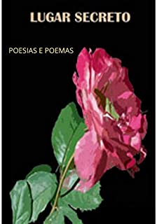 Lugar Secreto: Poesias e Poemas