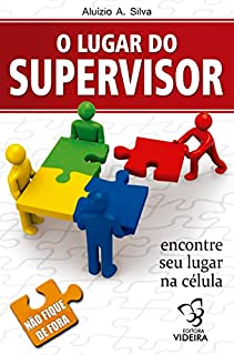 O LUGAR DO SUPERVISOR