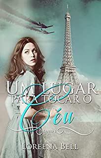 Livro Um lugar para tocar o céu (livro 1)