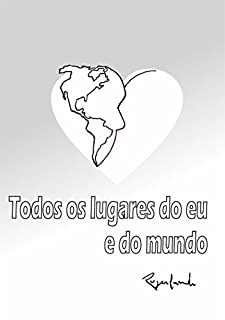 Livro Todos os lugares do eu e do mundo