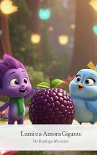 Lumi e a Amora Gigante