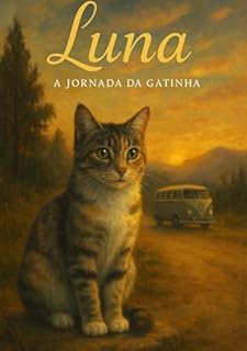 Livro LUNA ROMANCE STORY: UMA JORNADA DA GATINHA EDIÇÃO SOPHIA MORGAN