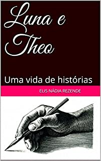Luna e Theo: Uma vida de histórias