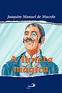 Livro A luneta mágica (Nossa Literatura)