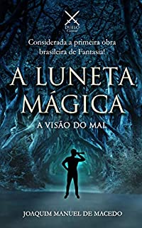 Livro A Luneta Mágica: Visão do Mal (Duelo Clássicos)