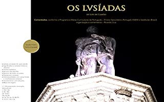 Os Lusíadas Comentados de Luís de Camões: Conforme o Programa e Metas Curriculares de Português — Ensino Secundário (Portugal), ENEM e Vestibular (Brasil)