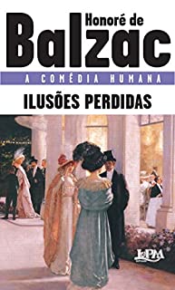Livro lusões perdidas (A comédia humana)