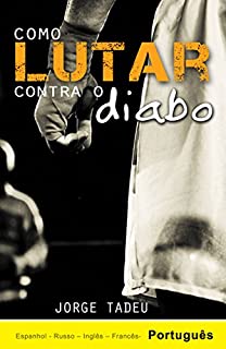 Livro Como Lutar Contra o Diabo