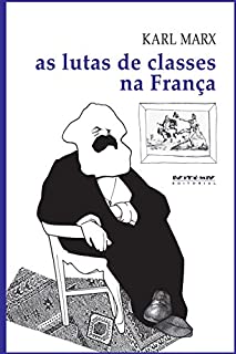 Livro As lutas de classes na França (Coleção Marx e Engels)