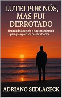 Livro "Lutei por Nós, Mas Fui Derrotado"