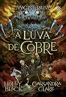 Livro A luva de cobre - Magisterium - vol. 2