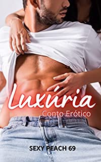 Livro Luxúria: Conto Erótico