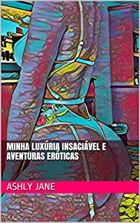 Livro Minha luxúria insaciável e aventuras eróticas