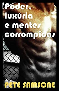 Livro Poder, luxúria e mentes corrompidas