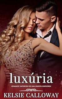 Livro Luxúria: Romance Vaporoso de Uma Garota Curvilínea (Os Pecados Da Garota Curvilínea Livro 3)