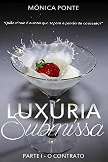 Livro Luxúria Submissa - Parte I - O contrato