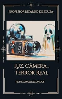 Livro Luz, Câmera... Terror Real: Filmes Amaldiçoados