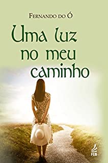 Livro Uma luz no meu caminho