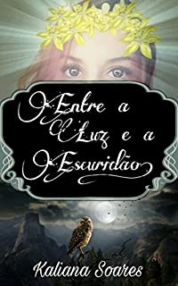 Livro Entre a luz e a escuridão