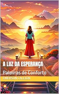 Livro A Luz da Esperança: Palavras de Conforto