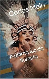 A última luz da floresta