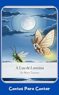 Livro A Luz de Lumina (Contos Para Contar)
