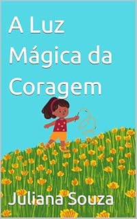 Livro A Luz Mágica da Coragem