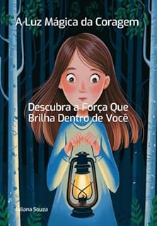 Livro A Luz Mágica Da Coragem