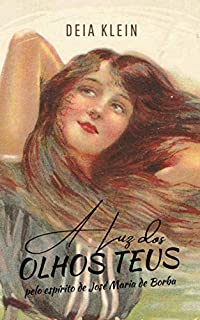 Livro A Luz dos Olhos Teus
