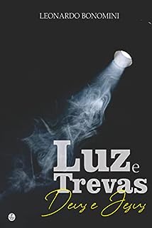 Livro Luz e Trevas: Deus e Jesus