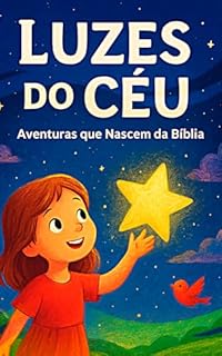Livro LUZES DO CÉU: AVENTURAS QUE NASCEM DA BÍBLIA