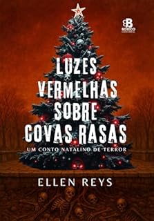 Livro Luzes vermelhas sobre covas rasas
