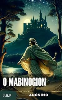 Livro O MABINOGION: Contos mágicos do antigo País de Gales