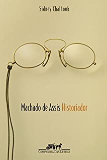 Livro Machado de Assis, historiador