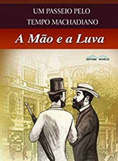 Machado de Assis A mão e a Luva