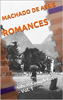 Livro Machado de Assis - Obras Completas - Vol. 1 - ROMANCES (com ÍNDICE completo)