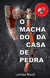 Livro O Machado da Casa de Pedra