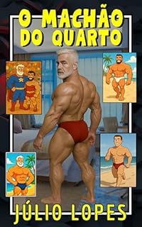 Livro O MACHÃO DO QUARTO (Contos para Machos de Verdade)