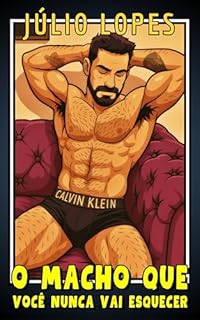 Livro O MACHO QUE VOCÊ NUNCA VAI ESQUECER