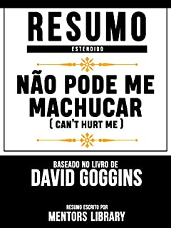 Livro Não Pode Me Machucar (Can't Hurt Me) - Baseado No Livro De David Goggins